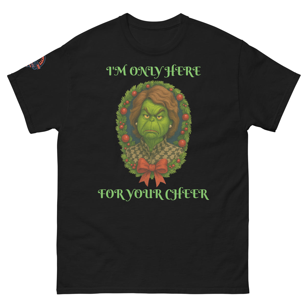 Flat lay black unisex Christmas T-shirt with "I'm Only Here For Your Cheer" political holiday wreath design.