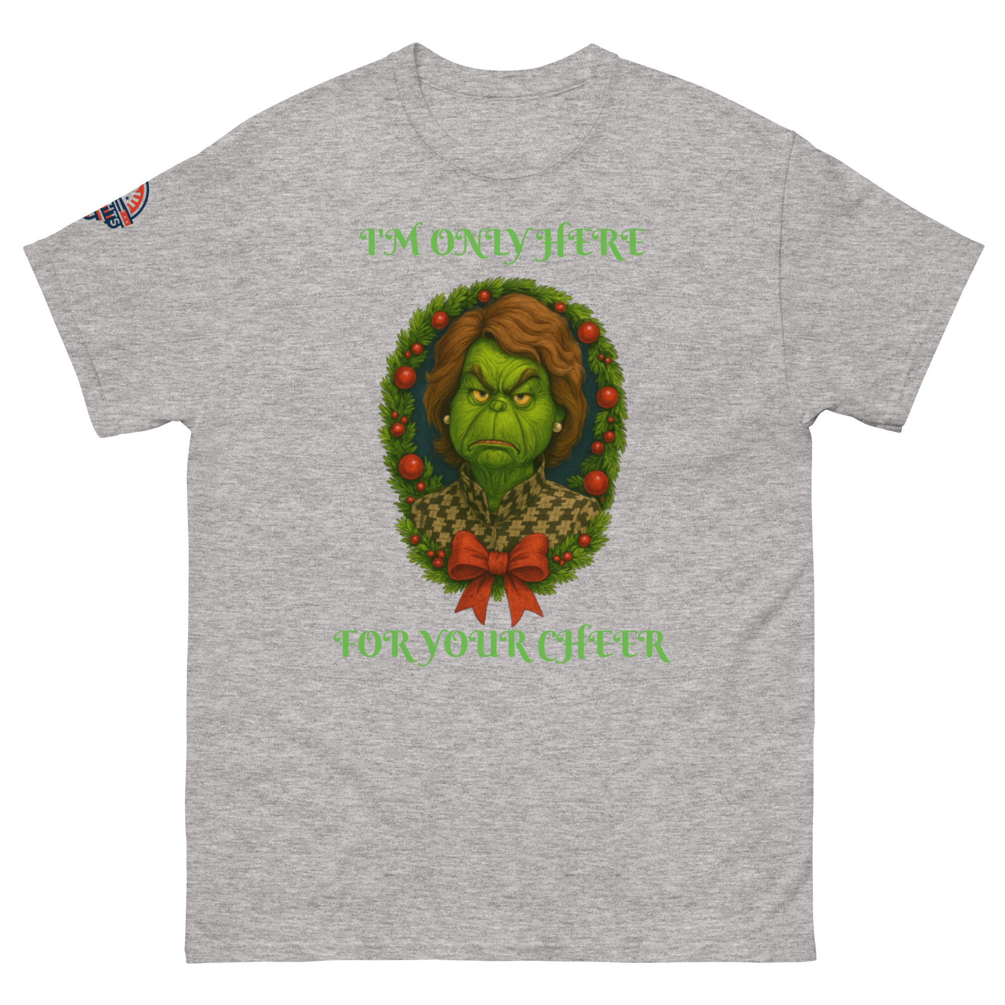 Flat lay gray unisex Christmas T-shirt with "I'm Only Here For Your Cheer" political holiday wreath design.